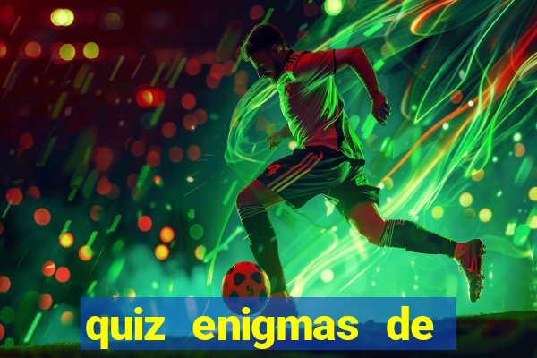 quiz enigmas de detetive enigmas de detetive com resposta