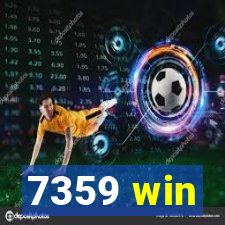 7359 win