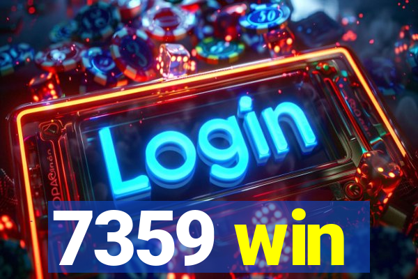 7359 win
