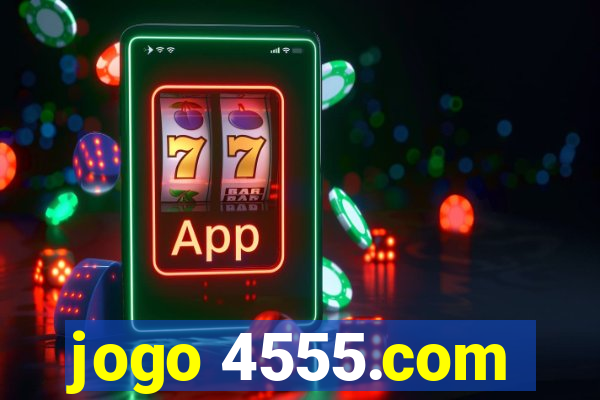 jogo 4555.com