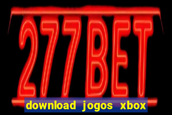 download jogos xbox 360 xex