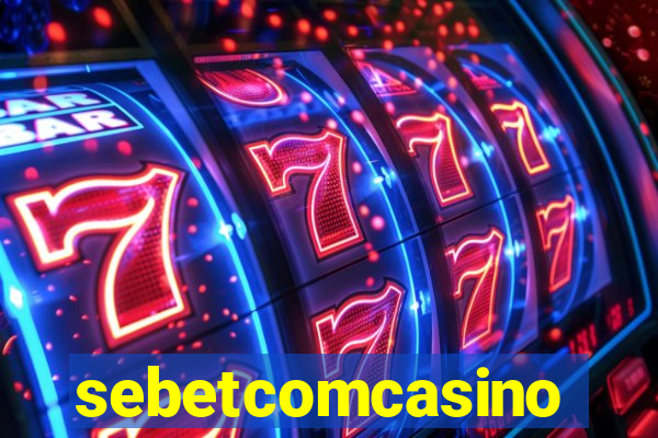 sebetcomcasino