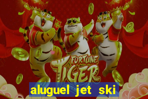 aluguel jet ski porto seguro