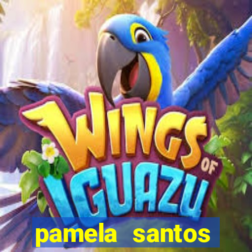 pamela santos garota de programa