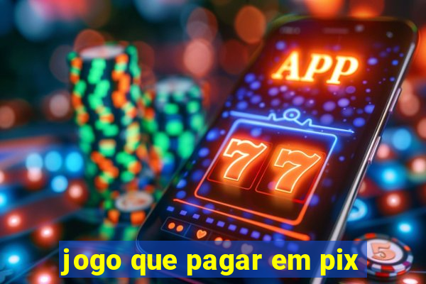 jogo que pagar em pix