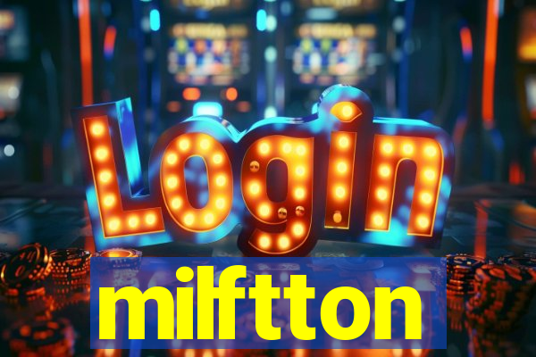 milftton