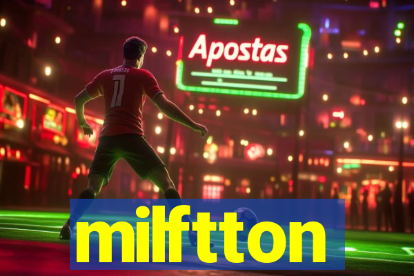 milftton