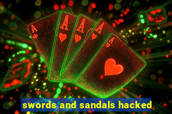 swords and sandals hacked