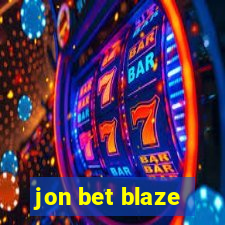 jon bet blaze