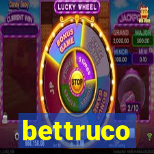 bettruco