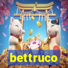 bettruco