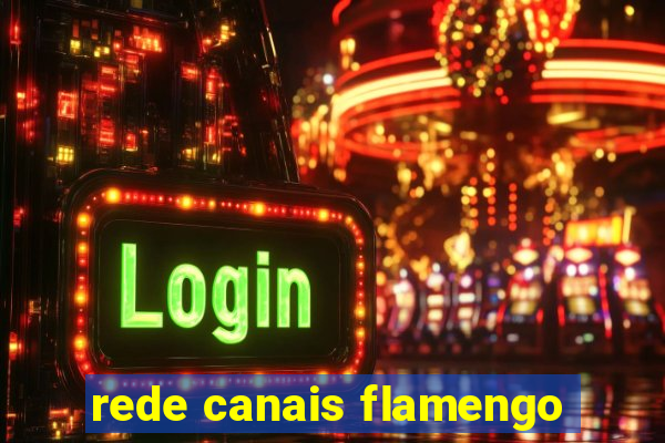 rede canais flamengo