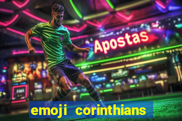 emoji corinthians copiar e colar