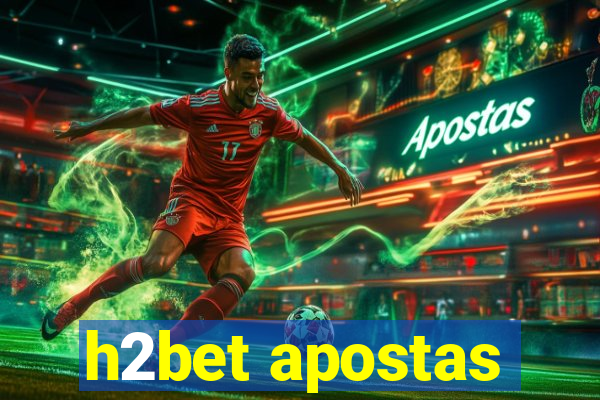 h2bet apostas