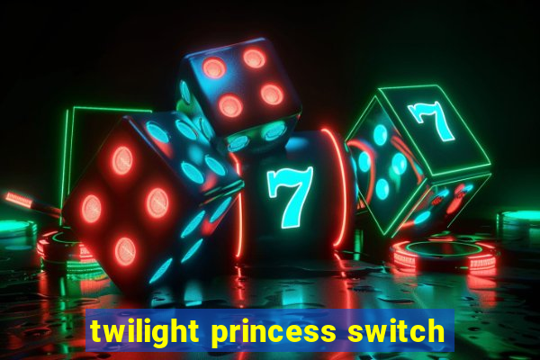 twilight princess switch