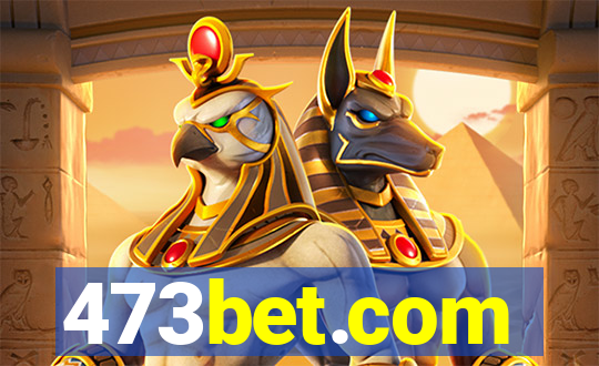 473bet.com