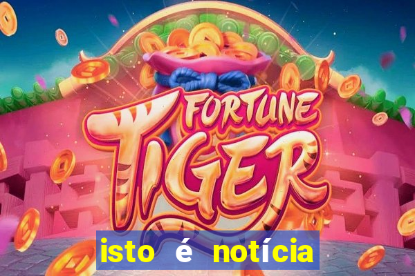isto é notícia canavieiras bahia
