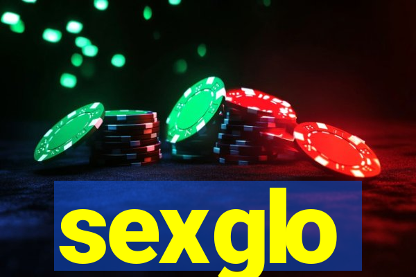 sexglo