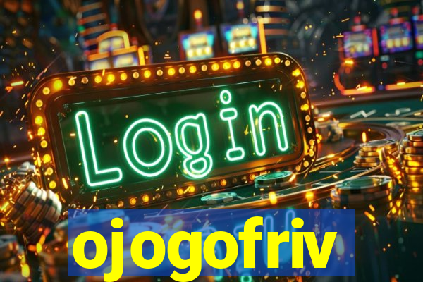 ojogofriv