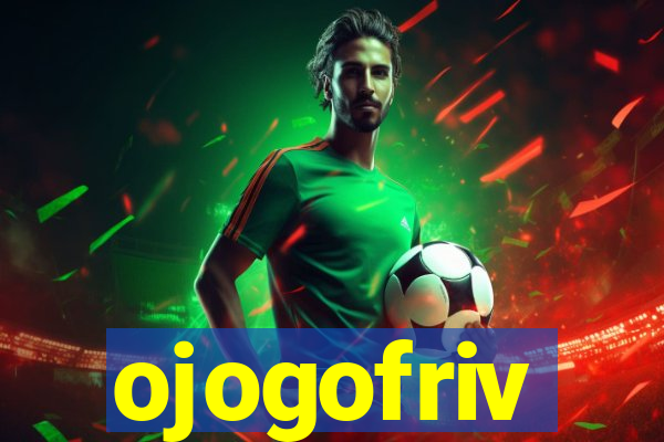 ojogofriv