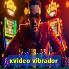 xvideo vibrador