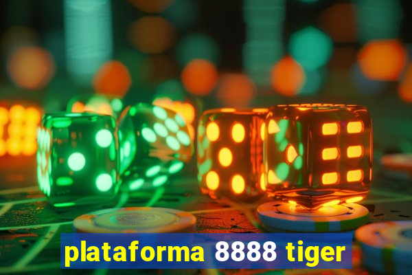 plataforma 8888 tiger