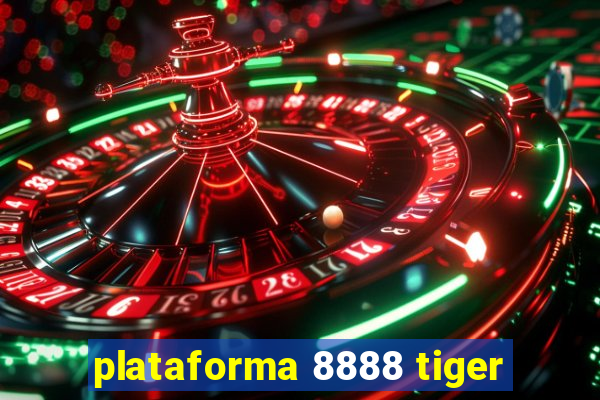 plataforma 8888 tiger