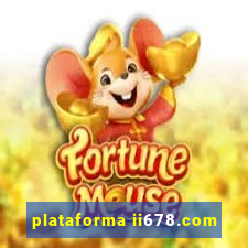 plataforma ii678.com