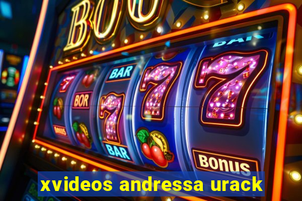 xvideos andressa urack