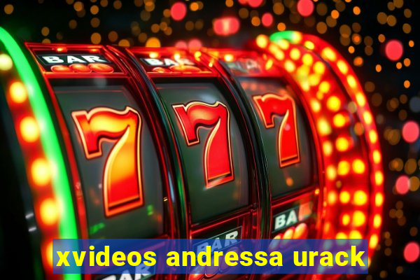 xvideos andressa urack