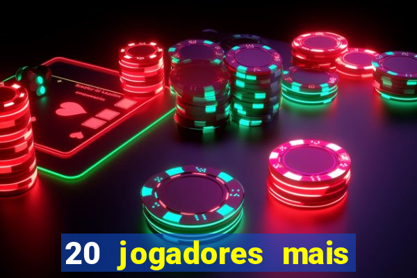 20 jogadores mais ricos do mundo