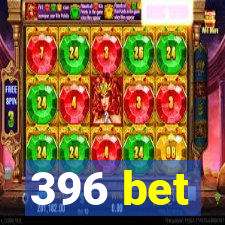 396 bet