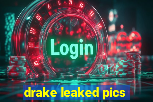 drake leaked pics