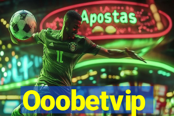 Ooobetvip