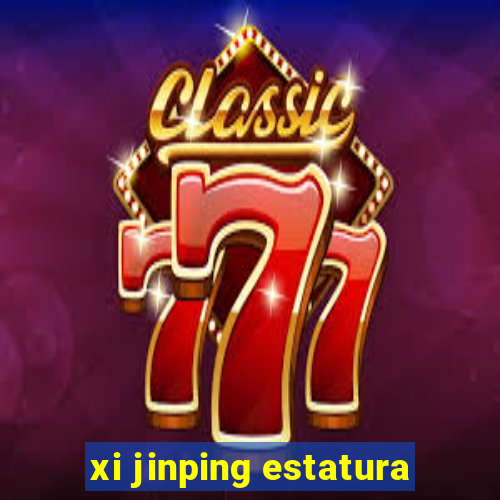 xi jinping estatura