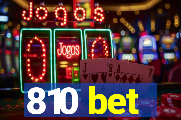 810 bet