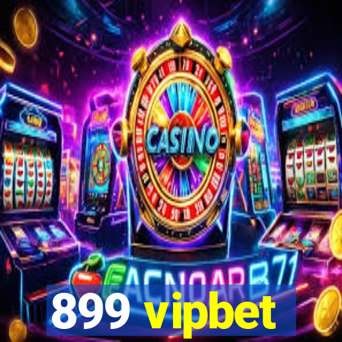 899 vipbet