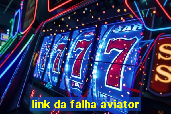 link da falha aviator