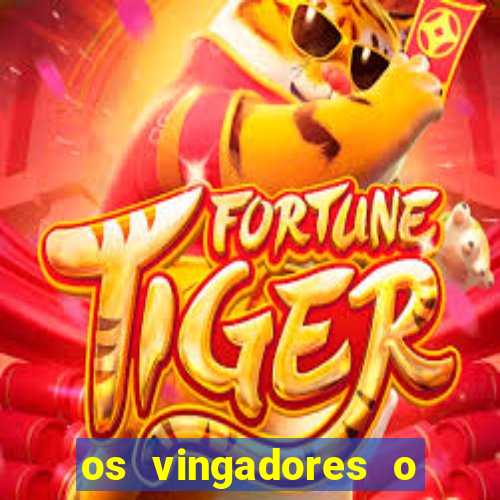 os vingadores o filme completo dublado