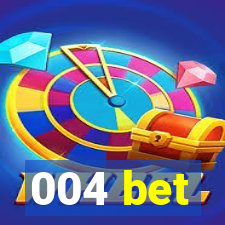 004 bet