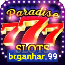 brganhar 99