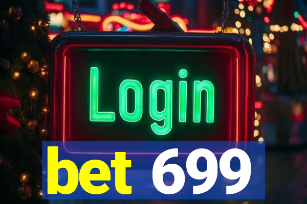 bet 699