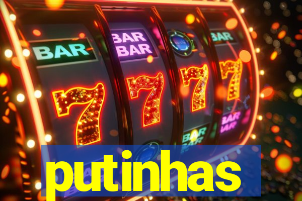 putinhas
