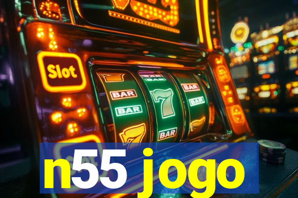 n55 jogo