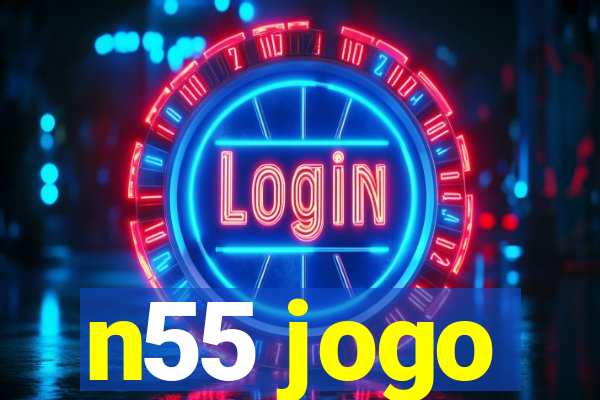 n55 jogo