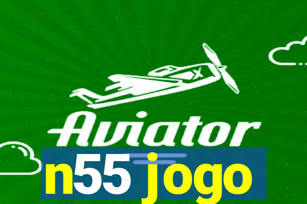 n55 jogo