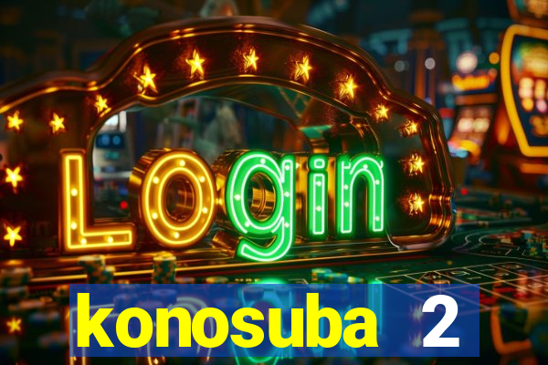 konosuba 2 temporada dublado animes online games