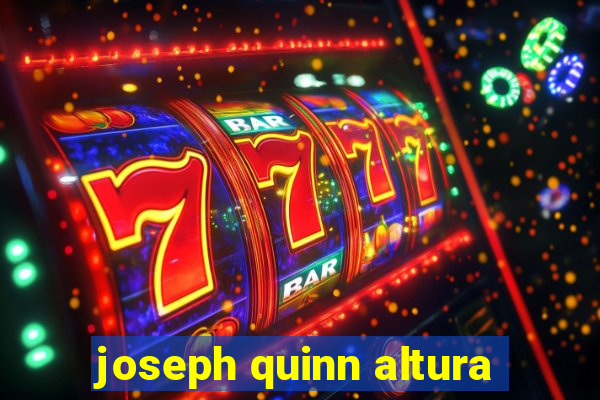 joseph quinn altura