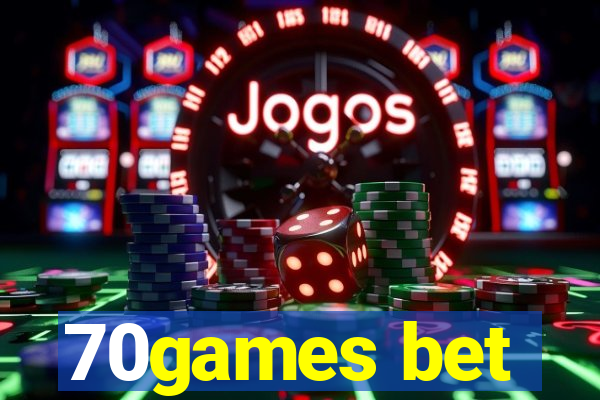 70games bet