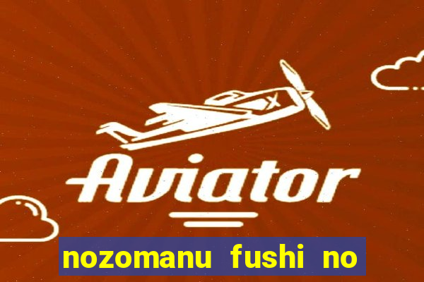nozomanu fushi no boukensha 2 temporada